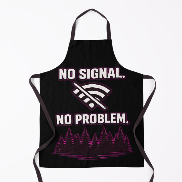 Item preview, NO SIGNAL. NO PROBLEM designed and sold by Tactical Override.