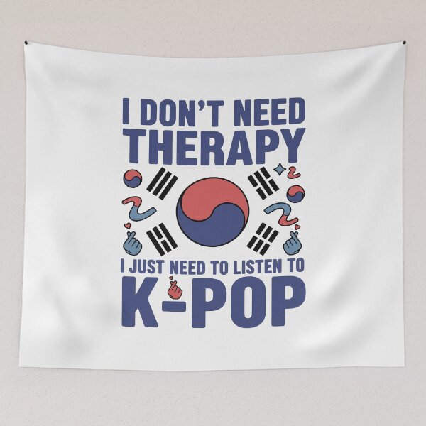 Item preview, I Dont Need Therapy I Just Need To Listen To K-Pop designed and sold by LuminOrb.