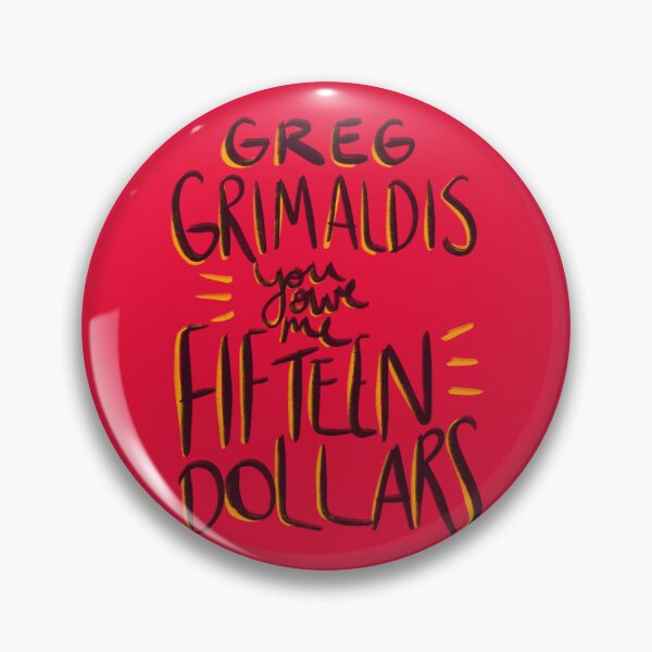 Item preview, Greg Grimaldis You Owe Me Fifteen Dollars designed and sold by saltyparabola.