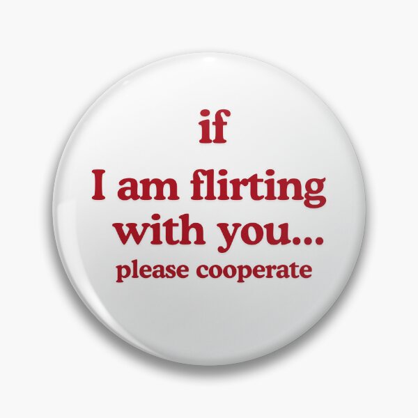 Item preview, if i am flirting with you please cooperate t shirt, funny t shirt. designed and sold by TheNyneShop.
