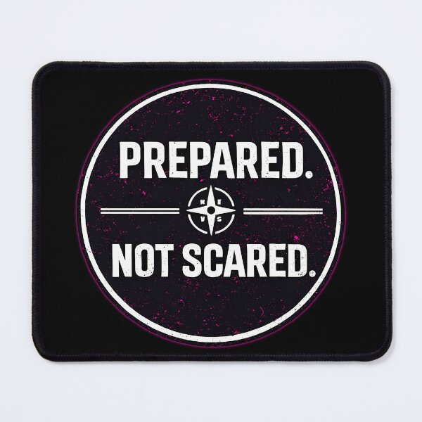 Item preview, PREPARED. NOT SCARED designed and sold by Tactical Override.