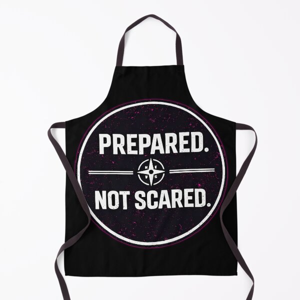 Item preview, PREPARED. NOT SCARED designed and sold by Tactical Override.