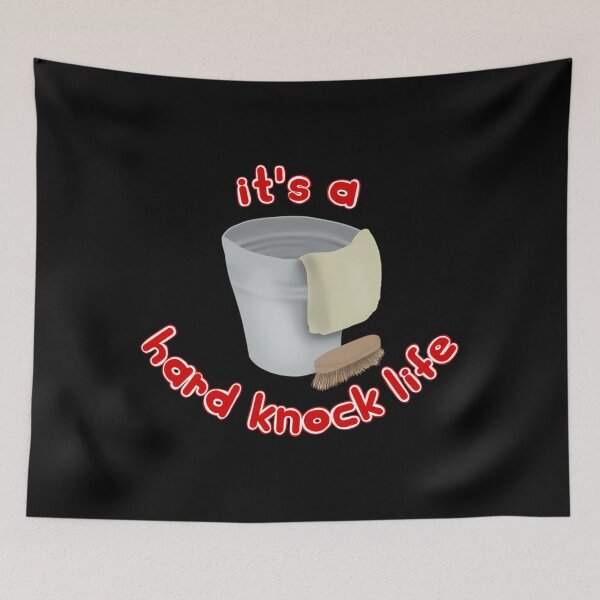 Item preview,  It'S A Hard-Knock Life designed and sold by donadiva.