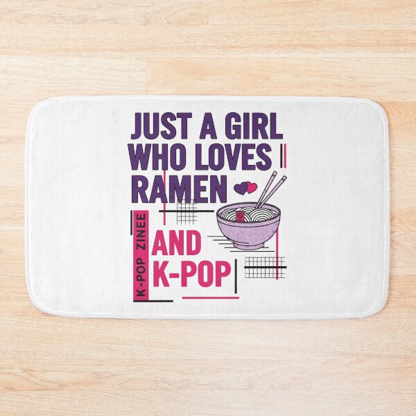 Item preview, Just A Girl Who Loves Ramen And K-Pop Korean Music designed and sold by LuminOrb.