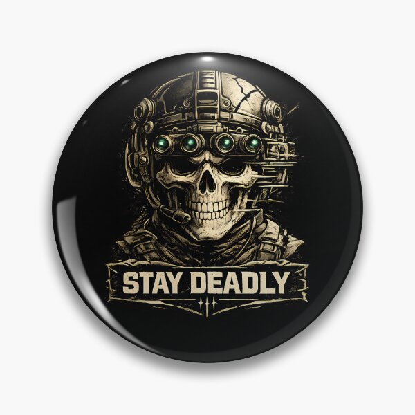 Item preview, STAY DEADLY designed and sold by Tactical Override.