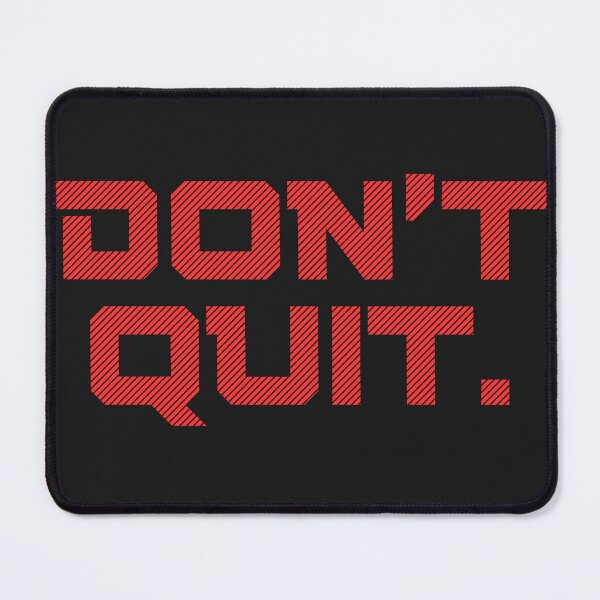 Item preview, Don’t Quit – Bold Motivational Quote Gym & Mindset Design designed and sold by NilofaDesigns.