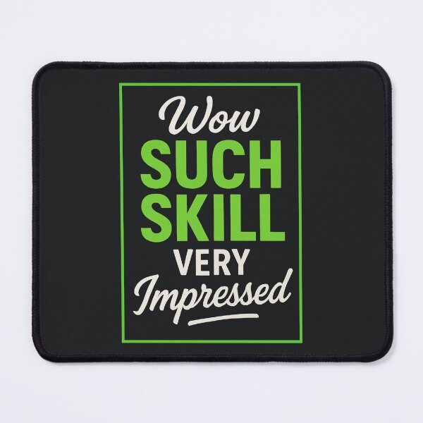 Item preview, Such Skill – Sarcastic Gamer Text designed and sold by Taans-Creation.