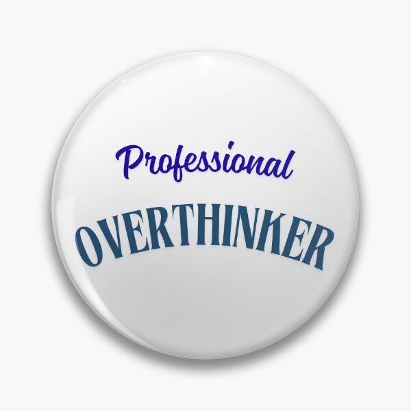 Item preview, Professional Overthinker designed and sold by bebeshoppl.