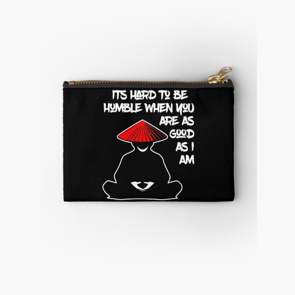 Item preview, It's Hard To Be Humble When You Are As Good As I Am designed and sold by WickedBuddha.