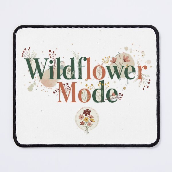 Item preview, Wildflower Mode designed and sold by Steel Ant's.