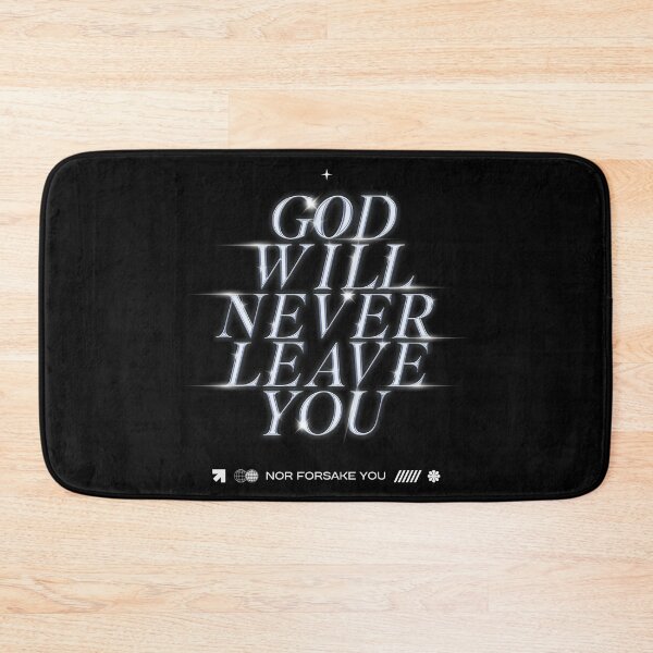 Item preview, God Will Never Leave You Nor Forsake You designed and sold by Millusti.