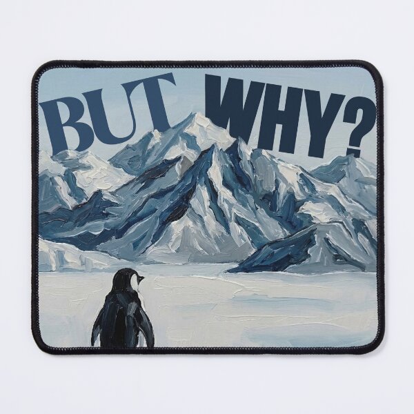 Item preview, Nihilist Penguin Goes Towards a Mountain - But Why Meme designed and sold by brkvdesign.