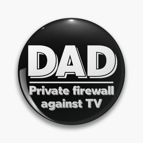 Item preview, Dad: Private Firewall Against TV - Anti Screen Time Humor designed and sold by Doodle-Bloom.