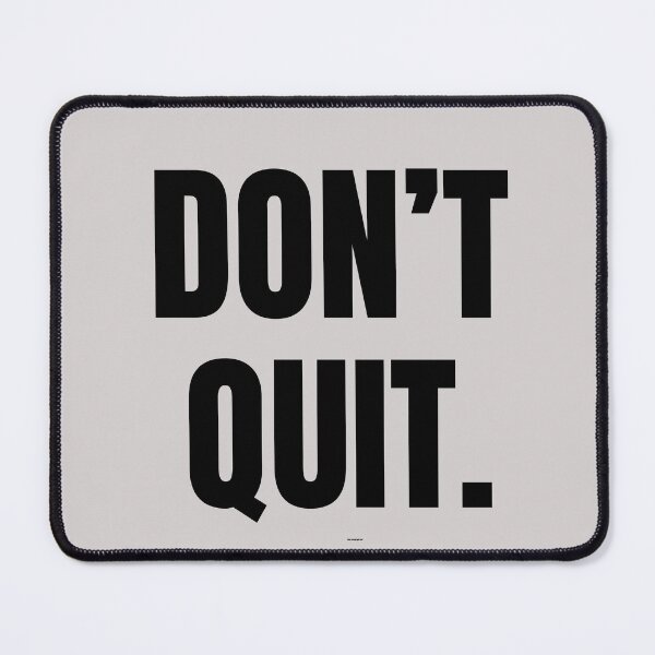 Item preview, Don’t Quit – Black Bold Motivational Quote Gym & Mindset Design designed and sold by NilofaDesigns.