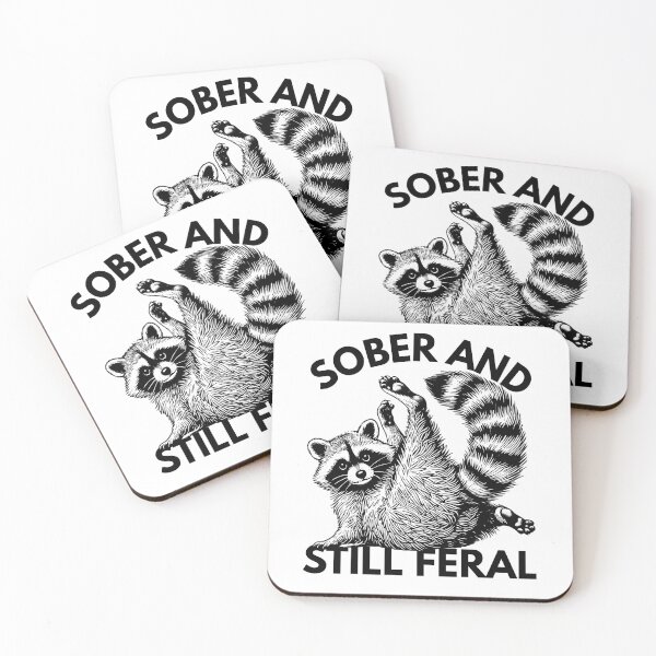 Item preview, Sober And Still Feral - Funny Chaotic Raccoon Recovery Art designed and sold by MTJ-Mushrooms.