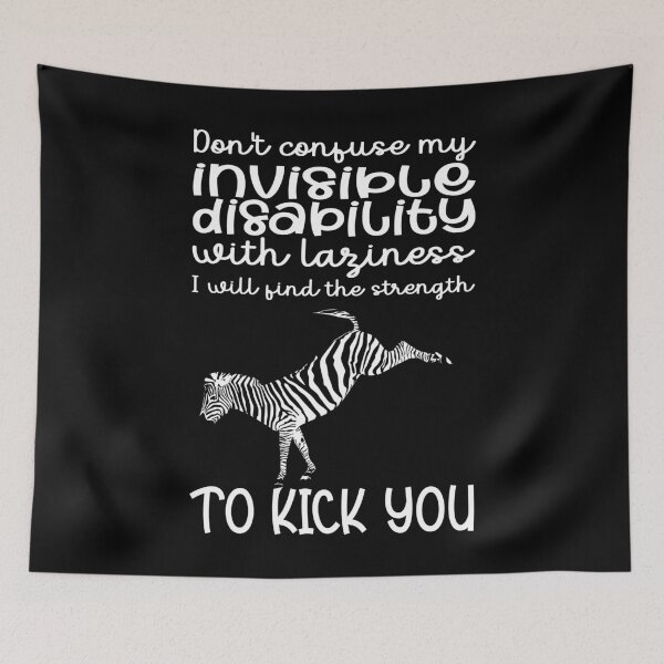 Item preview, Zebra Kick - Invisible Disabilities Aren't Laziness designed and sold by Designs by Jesabee.
