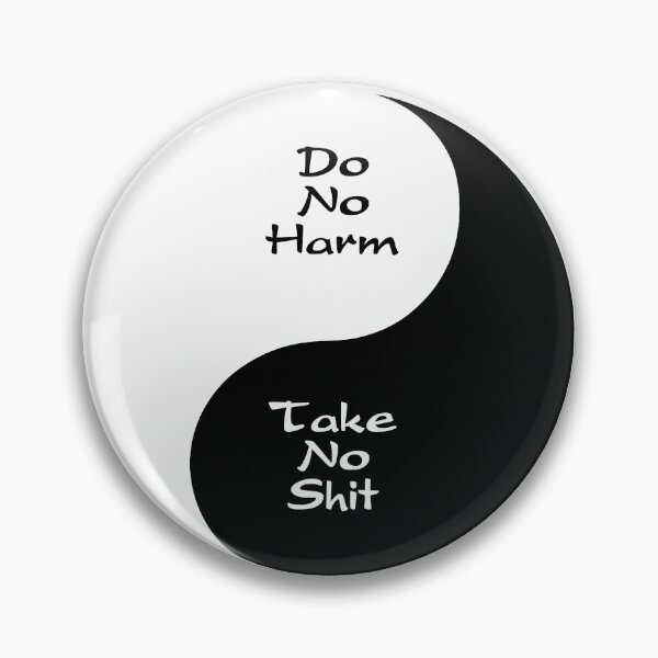 Item preview, Do No Harm Take No Sh*t designed and sold by WickedBuddha.
