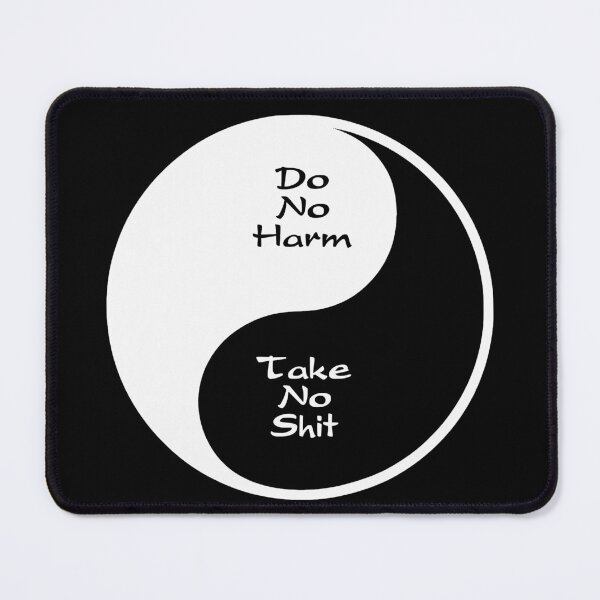 Item preview, Do No Harm Take No Sh*t designed and sold by WickedBuddha.
