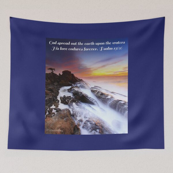 Item preview, God spread out the earth upon the waters, His love endures forever designed and sold by FTLOG.