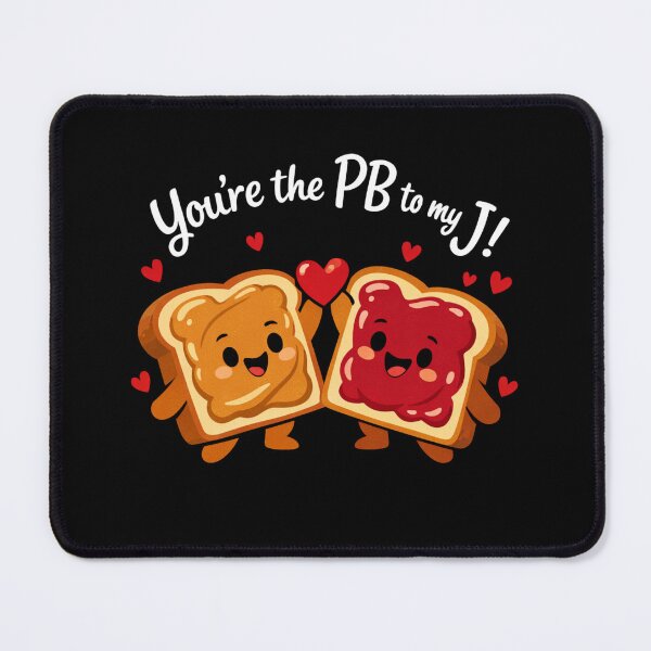 Item preview, You’re The PB To My J designed and sold by FreshVibe Prints.