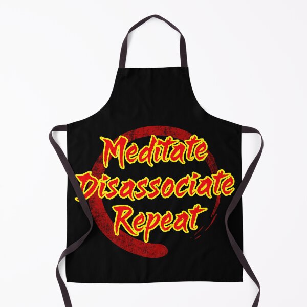 Item preview, Meditate Disassociate Repeat designed and sold by WickedBuddha.