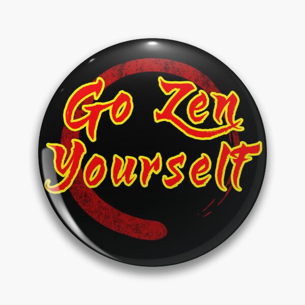 Item preview, Go Zen Yourself designed and sold by WickedBuddha.