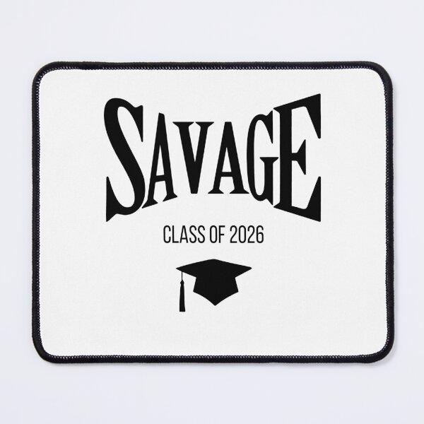 Item preview, Savage Class Of 2026 Black designed and sold by StephanieBrock.