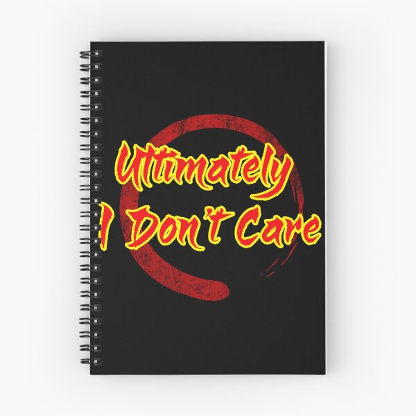Item preview, Ultimately I Don't Care designed and sold by WickedBuddha.
