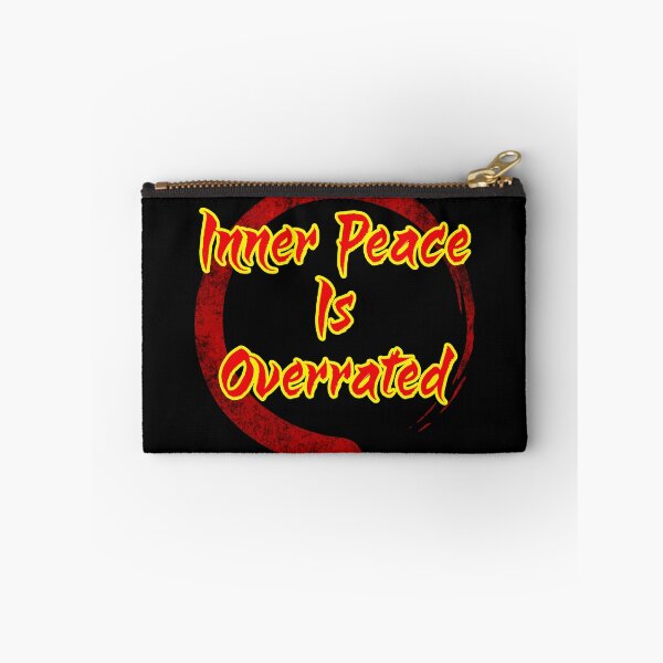 Item preview, Inner Peace Is Overrated designed and sold by WickedBuddha.