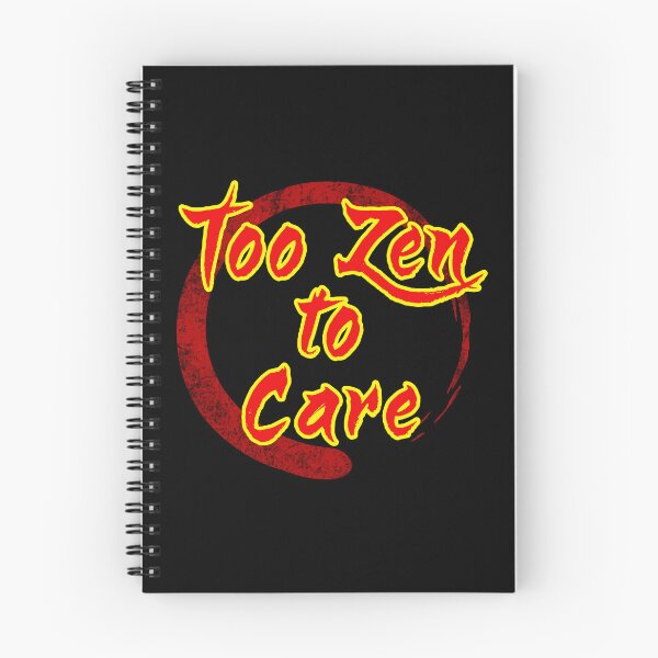Item preview, Too Zen To Care designed and sold by WickedBuddha.