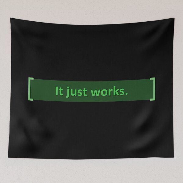 Item preview, It just works. (interface message) designed and sold by Almirante's Hub.