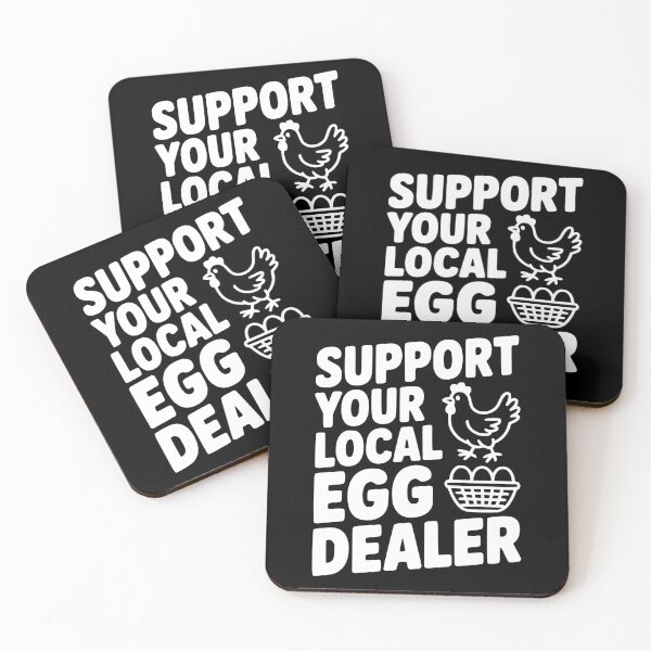 Item preview, Support Your Local Egg Dealer designed and sold by Frank Ring.
