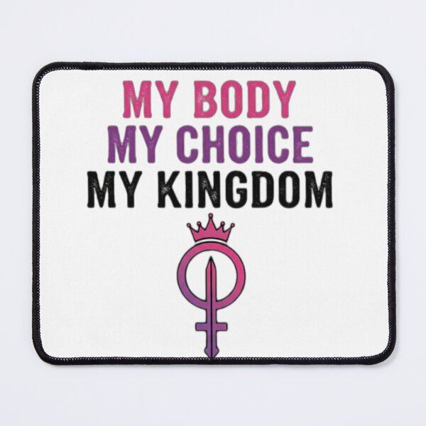 Item preview, My Body My Choice My Kingdom - Sovereign Rights Aesthetic designed and sold by LuminaVanguard.