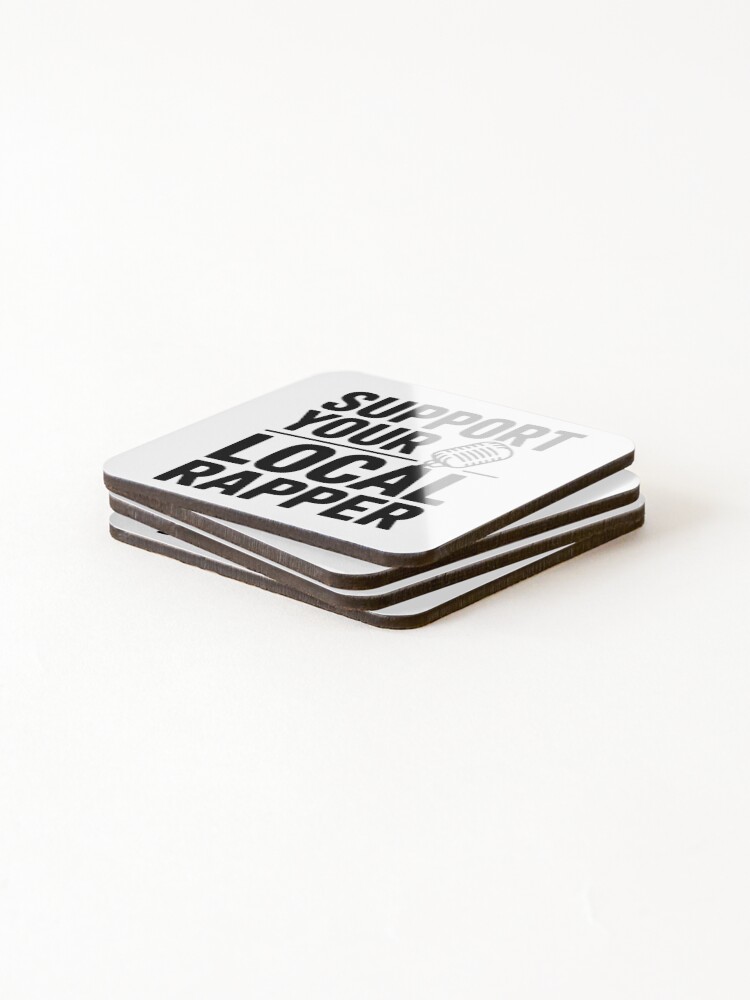 Thumbnail 4 of 5, Coasters (Set of 4), Support Your Local Rapper designed and sold by Fraxoweb.