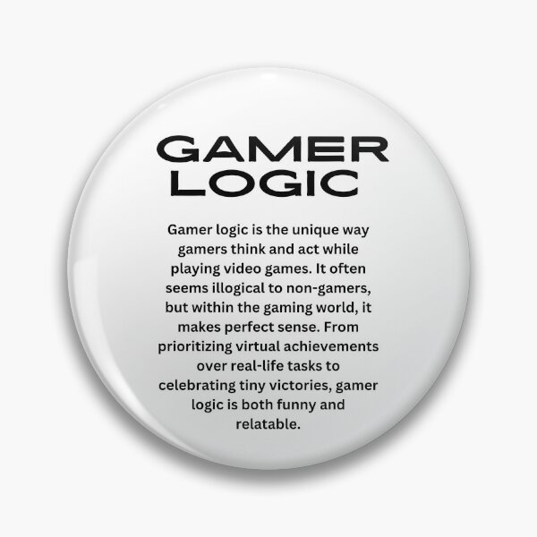 Item preview, Gamer logic funny relatable  designed and sold by Rasheedaholik.