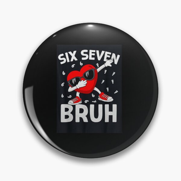 Item preview, Six Seven Bruh designed and sold by ArtelierMe.