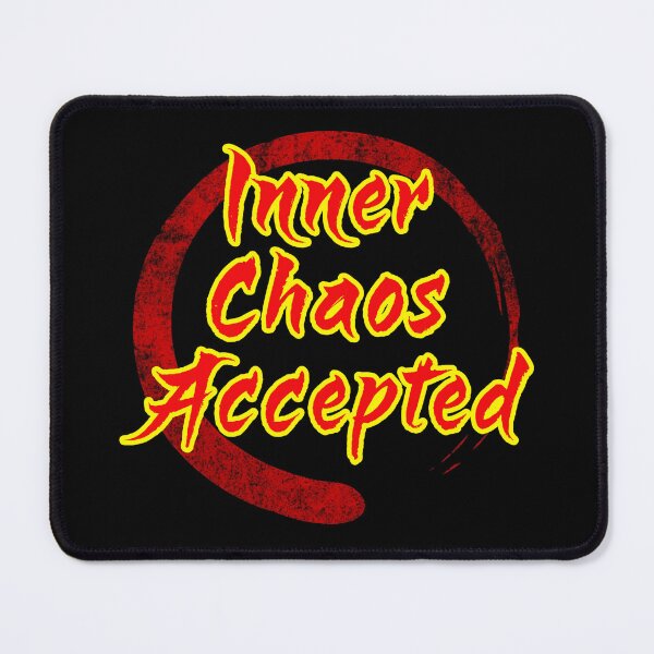 Item preview, Inner Chaos Accepted designed and sold by WickedBuddha.