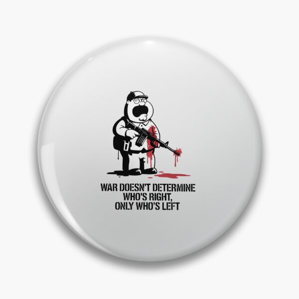 Item preview, War doesn't determine who's right, only who's left designed and sold by 123ks.