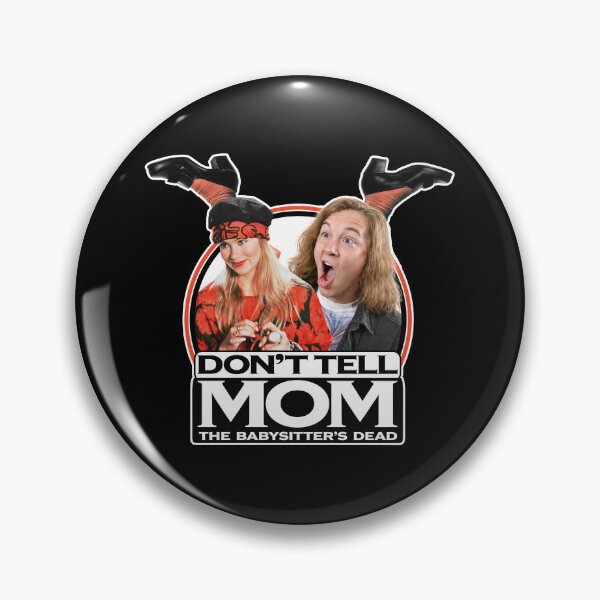 Item preview, Don't Tell Mom The Babysitters Dead designed and sold by ourkid.