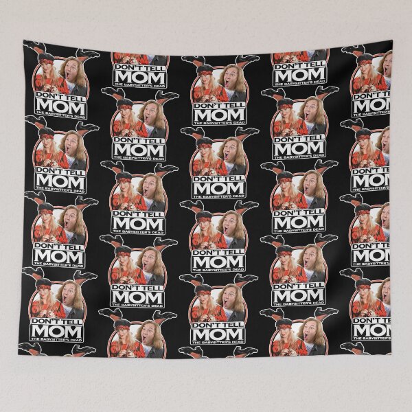 Item preview, Don't Tell Mom The Babysitters Dead designed and sold by ourkid.