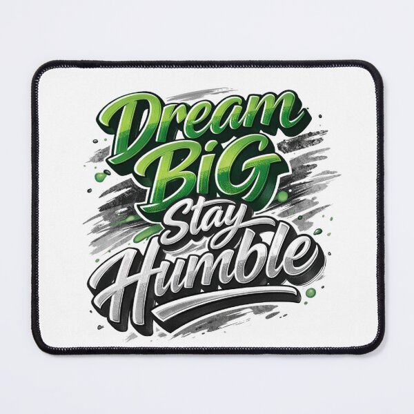 Item preview, Dream Big Stay Humble designed and sold by Combat Skies.