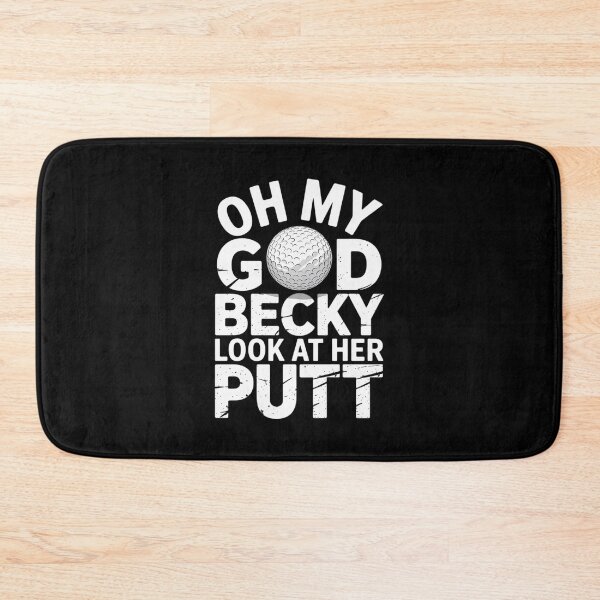 Item preview, Oh My God Becky Look At Her Putt Golf designed and sold by angolinnArt.