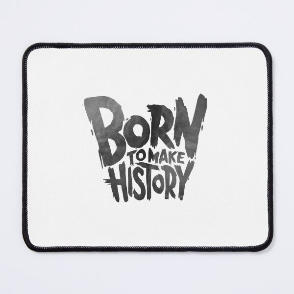 Item preview, Born to Make History – Minimal Power Statement Typography designed and sold by Still_Mind.