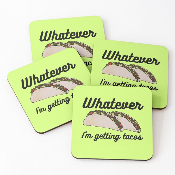 Item preview, Whatever, I'm Getting Tacos designed and sold by Lampblack and Bone.
