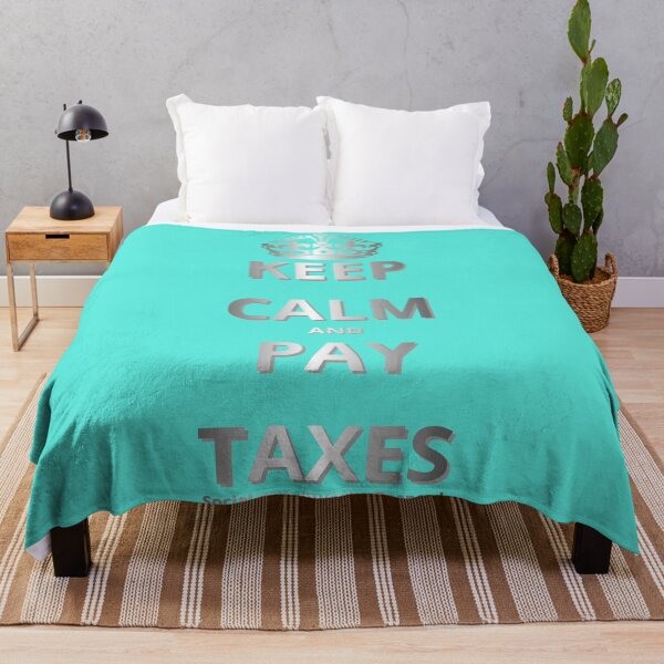 Item preview, KEEP CALM AND PAY TAXES designed and sold by GOLDENGARDENART.