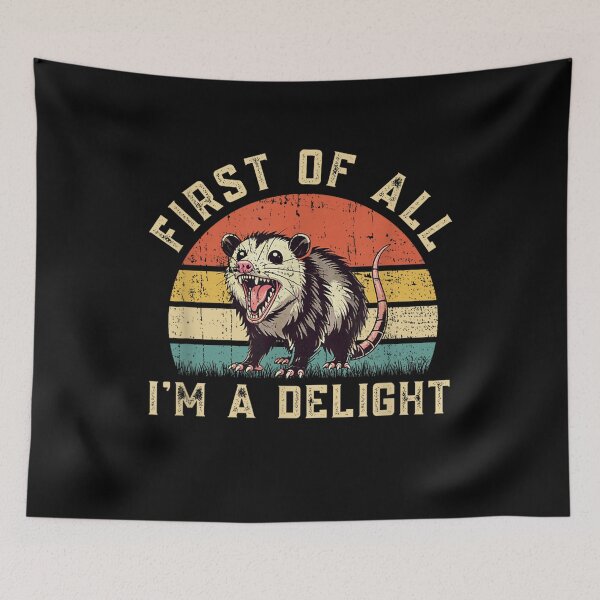 Item preview, Funny Possum Opossum First of All I'm A Delight , Opossum Gift For Mom Dad Kids designed and sold by Opossum GIFT ★★★★★.