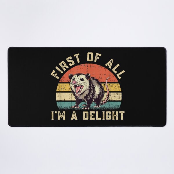 Item preview, Funny Possum Opossum First of All I'm A Delight , Opossum Gift For Mom Dad Kids designed and sold by Opossum GIFT ★★★★★.