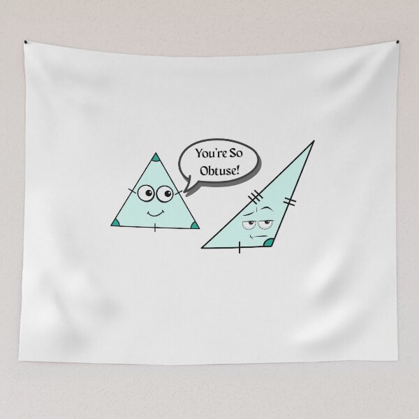 Item preview, You're So Obtuse! Funny Math designed and sold by Rawfuzion.