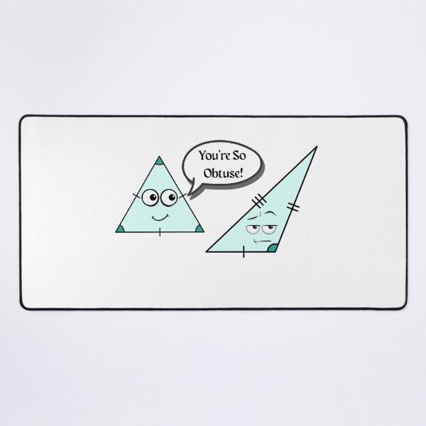 Item preview, You're So Obtuse! Funny Math designed and sold by Rawfuzion.