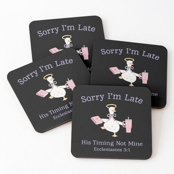 Item preview, Sorry I'm Late His Timing Not Mine, Ecclesiastes 3:1 designed and sold by CloudyPress.